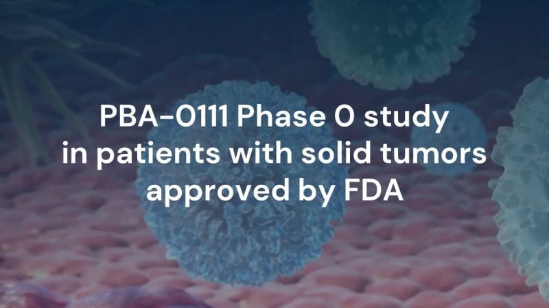 PBA-0111 received "Study may proceed" letter from FDA